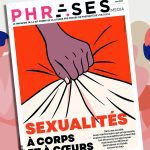 Le PHRases numéro 30 explore les sexualités